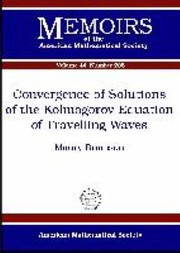 Cover of: Convergence of Solutions of the Kolmogorov Equation of Travelling Waves
            
                Memoirs of the American Mathematical Society