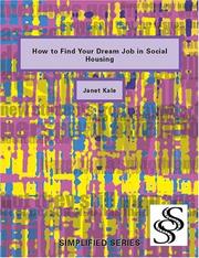 Cover of: How To Get Your Dream Job In Social Housing | Janet Kale