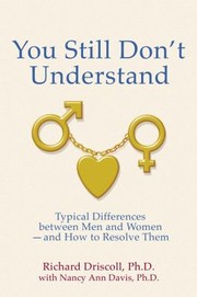 Cover of: You Still Dont Understand The New Psychology Of Men Women And Relationships