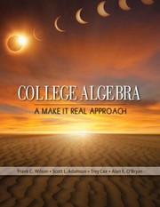 Cover of: College Algebra A Make It Real Approach