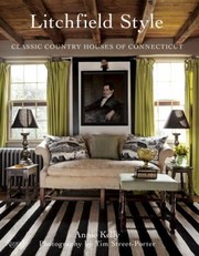 Litchfield Style Classic Country Houses Of Connecticut