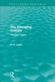 Cover of: The Changing Climate Selected Papers
