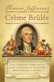 Cover of: Thomas Jefferson's Crème Brûlée by 