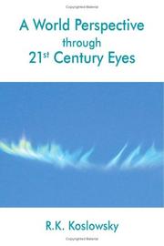 Cover of: A World Perspective through 21st Century Eyes by R.K. Koslowsky