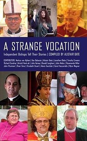 Cover of: A Strange Vocation Independent Bishops Tell Their Stories by 