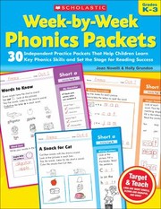 Cover of: Weekbyweek Phonics Packets 30 Independent Practice Packets That Help Children Learn Key Phonics Skills And Set The Stage For Reading Success by 
