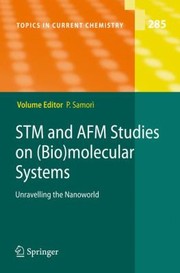 Cover of: Stm And Afm Studies On Biomolecular Systems Unravelling The Nanoworld