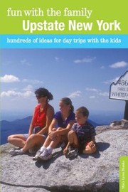 Fun With The Family Hundreds Of Ideas For Day Trips With The Kids by Mary Lynn Blanks