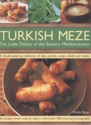 Cover of: Turkish Meze The Little Dishes Of The Eastern Mediterranean