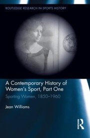 Cover of: A Contemporary History Of Womens Sport