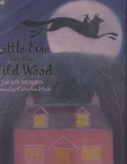 Cover of: Little Evie In The Wild Wood by 