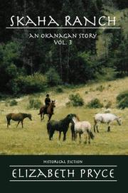 Cover of: Skaha Ranch: An Okanagan Story Vol. 3 (Okanagan Story)