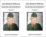 Cover of: Lee Harvey Oswald: The True Story of the Accused Assassin of President John F. Kennedy, by His Lover