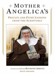 Cover of: Mother Angelicas Private And Pithy Lessons From The Scriptures by 