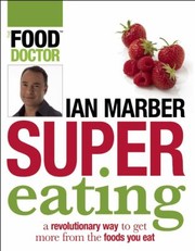 Cover of: Supereating A Revolutionary Way To Get More From The Foods You Eat by 