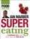 Cover of: Supereating A Revolutionary Way To Get More From The Foods You Eat