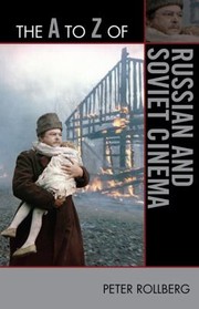 Cover of: The A To Z Of Russian And Soviet Cinema by 