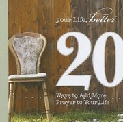 Cover of: 20 Ways To Add More Prayer To Your Life