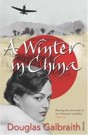 Cover of: A Winter in China by Douglas Galbraith