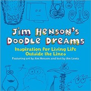 Cover of: Jim Hensons Doodle Dreams Inspiration For Living Life Outside The Lines