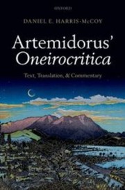 Artemidorus Oneirocritica Text Translation And Commentary by Daniel E. Harris-McCoy