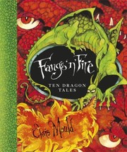 Cover of: Fangs N Fire Ten Dramatic Dragon Tales