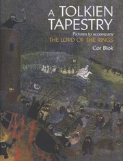 Cover of: A Tolkien Tapestry Pictures To Accompany The Lord Of The Rings