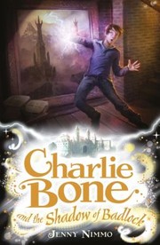 Charlie Bone and the shadow by Jenny Nimmo, Jenny Millward