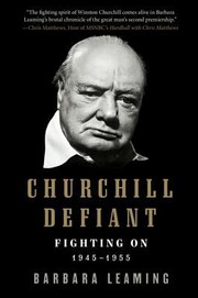 Cover of: Churchill Defiant Fighting On 19451955 by 