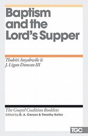 Cover of: Baptism And The Lords Supper