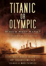 Cover of: Titanic Or Olympic Which Ship Sank The Truth Behind The Conspiracy