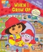 Cover of: Dora the Explorer: When I Grow Up (My First Look & Find)