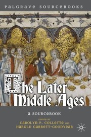 Cover of: The Later Middle Ages A Sourcebook by 