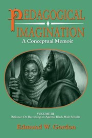 Cover of: Pedagogical Imagination Volume Iii Defiance On Becoming An Agentic Black Male Scholar