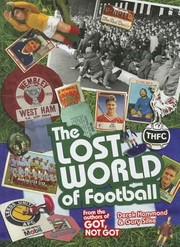 Cover of: Lost World Of Football From The Writers Of Got Not Got