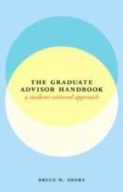 Cover of: The Graduate Advisor Handbook A Studentcentered Approach