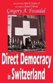 Direct Democracy in Switzerland by Gregory Fossedal