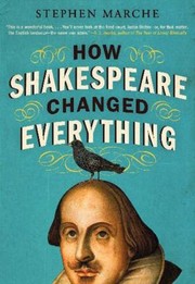 Cover of: How Shakespeare Changed Everything