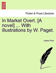 Cover of: In Market Overt A Novel With Illustrations By W Paget