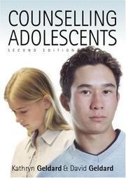 Cover of: Counselling Adolescents by Kathryn Geldard, David Geldard