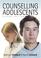 Cover of: Counselling Adolescents