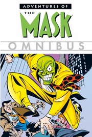 Cover of: Adventures Of The Mask Omnibus by 