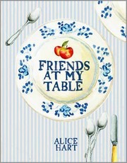 Cover of: Friends At My Table Feeding Crowds Effortlessly