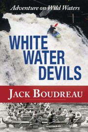 Cover of: White Water Devils Adventure On Wild Waters
