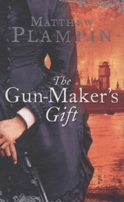 Cover of: The Gunmakers Gift