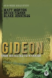 Cover of: Gideon From Weakling To Warrior