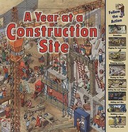 Cover of: A Year At A Construction Site by 