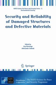 Cover of: Security And Reliability Of Damaged Structures And Defective Materials by Guy Pluvinage