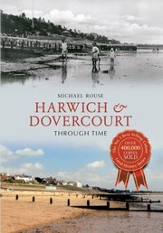 Cover of: Harwich Dovercourt Through Time