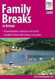 Cover of: Family Breaks In Britain 2009
